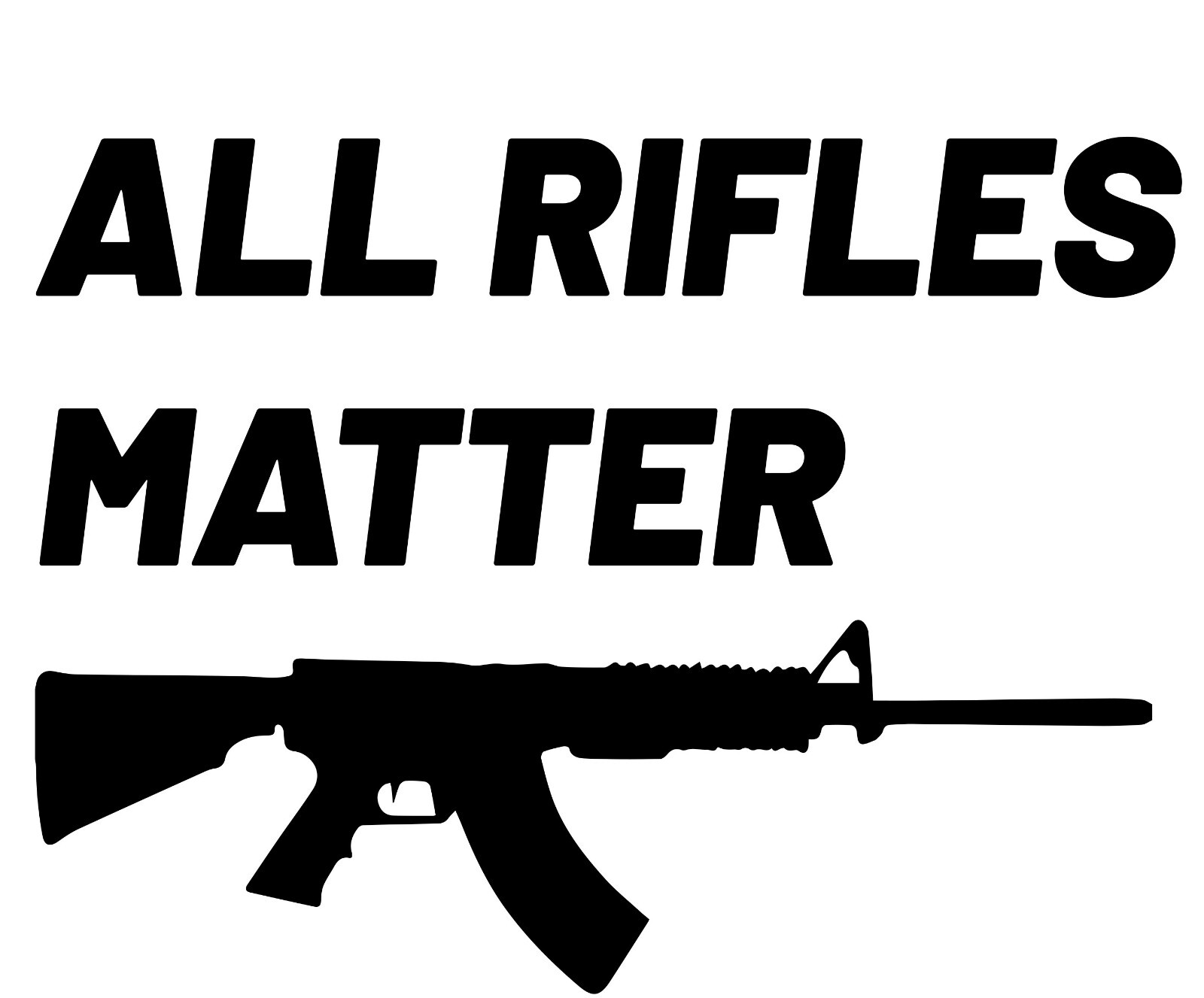 All Rifles Matter Vinyl Decal var size