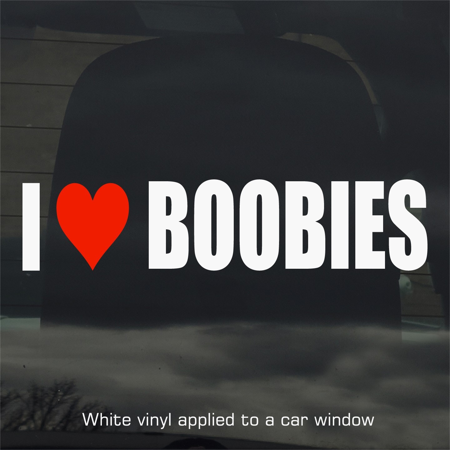 I Love Boobies Custom Vinyl Sticker Decal Funny Meme Prank Joke