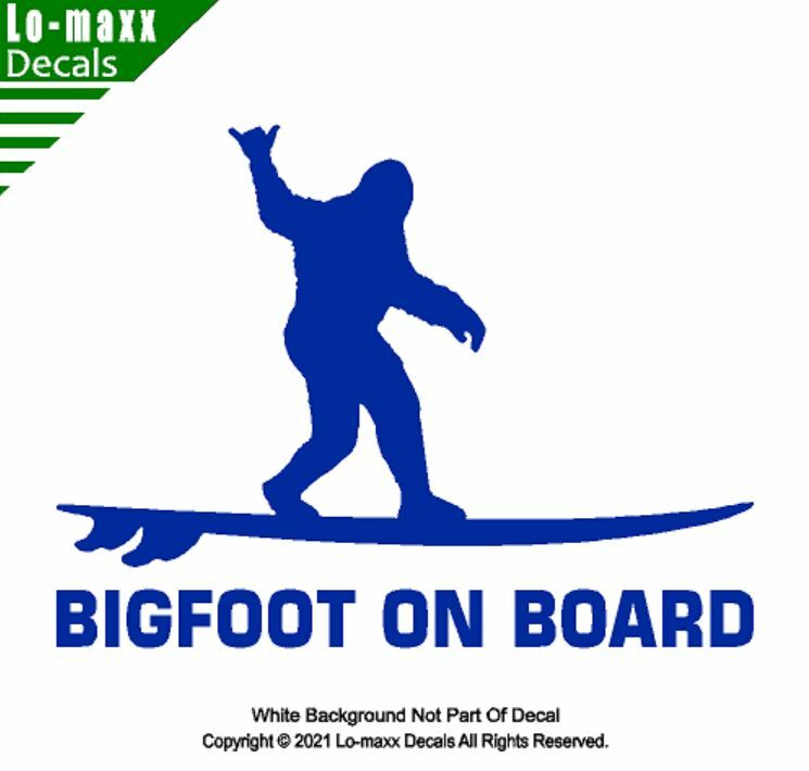 Bigfoot On Board Hang Loose Shaka Surfer Superior Quality Die Cut Vinyl Decal