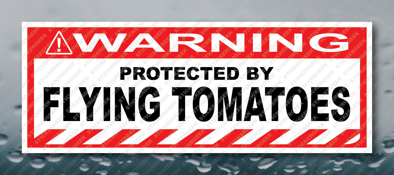 Warning Bumper Sticker PROTECTED BY FLYING TOMATOES Prank Gag Joke Decal
