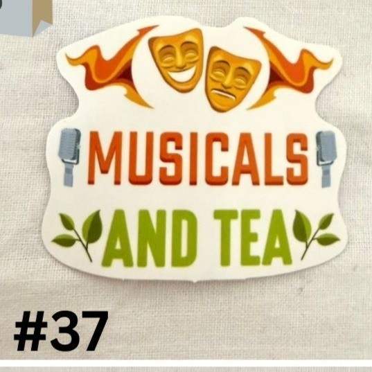 Musicals and Tea Theater Sticker 1.75 x 2 in Musical Lover Broadway Theatre Deco
