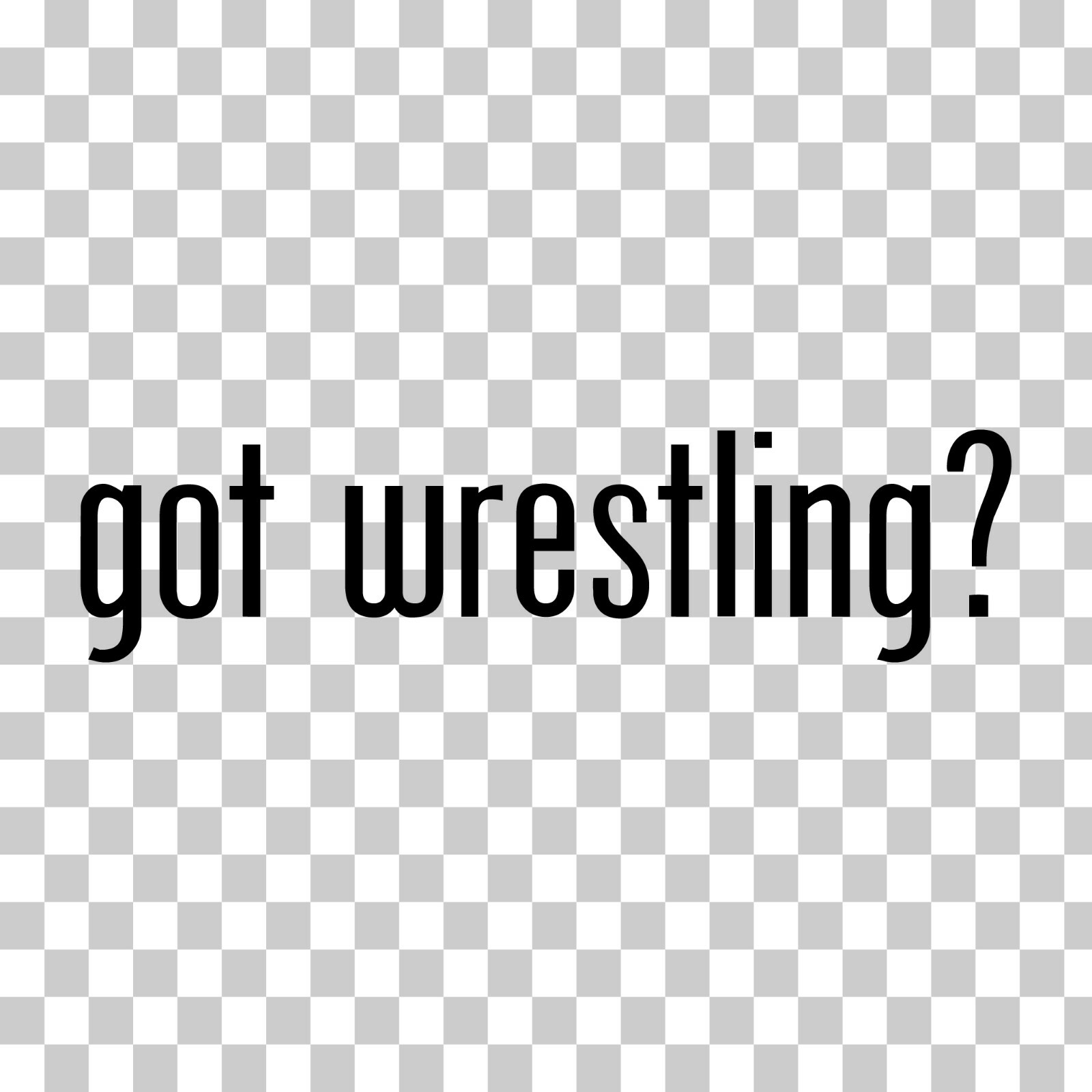 Got Wrestling? Custom Vinyl Sticker Decal Ring Body Slam Champ Top Rope