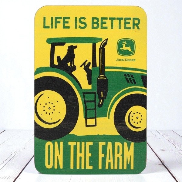 John Deere Life Is Better on the Farm Wood Magnet