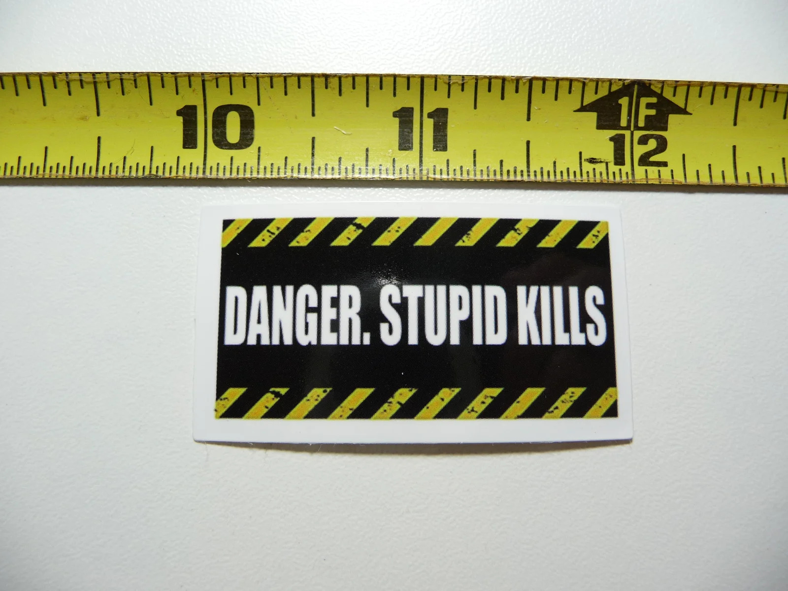 STRIPES DANGER STUPID KILLS CAUTION SMALL STICKER DECAL JOB WORK OCCUPATION