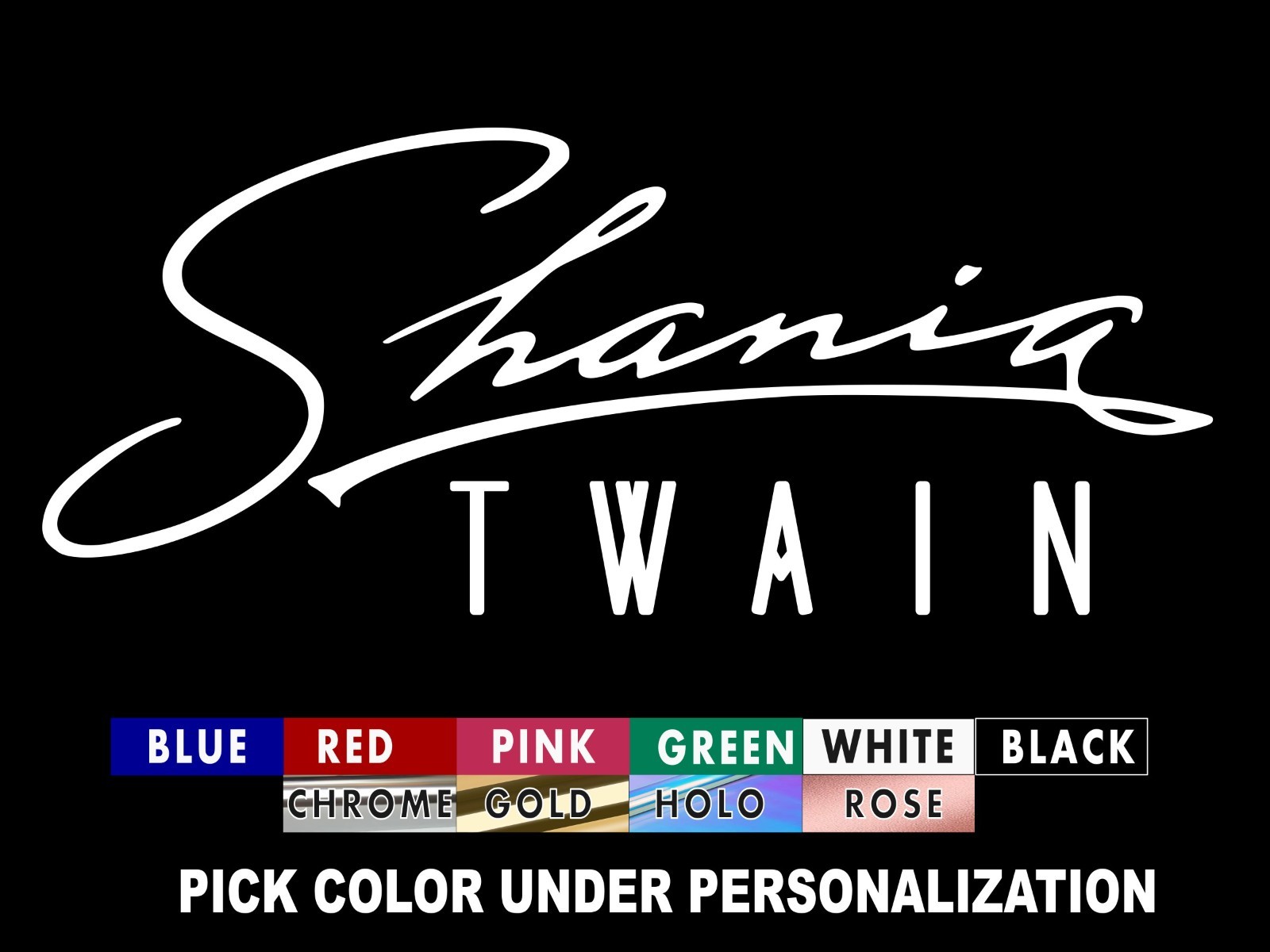 Shania Twain Signature Vinyl Decal, USA seller