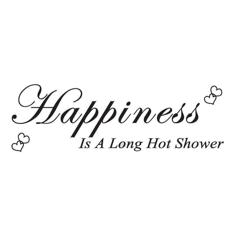 Brand New Wall Sticker 25*75cm Happiness Is A Long Hot Shower Home Decor