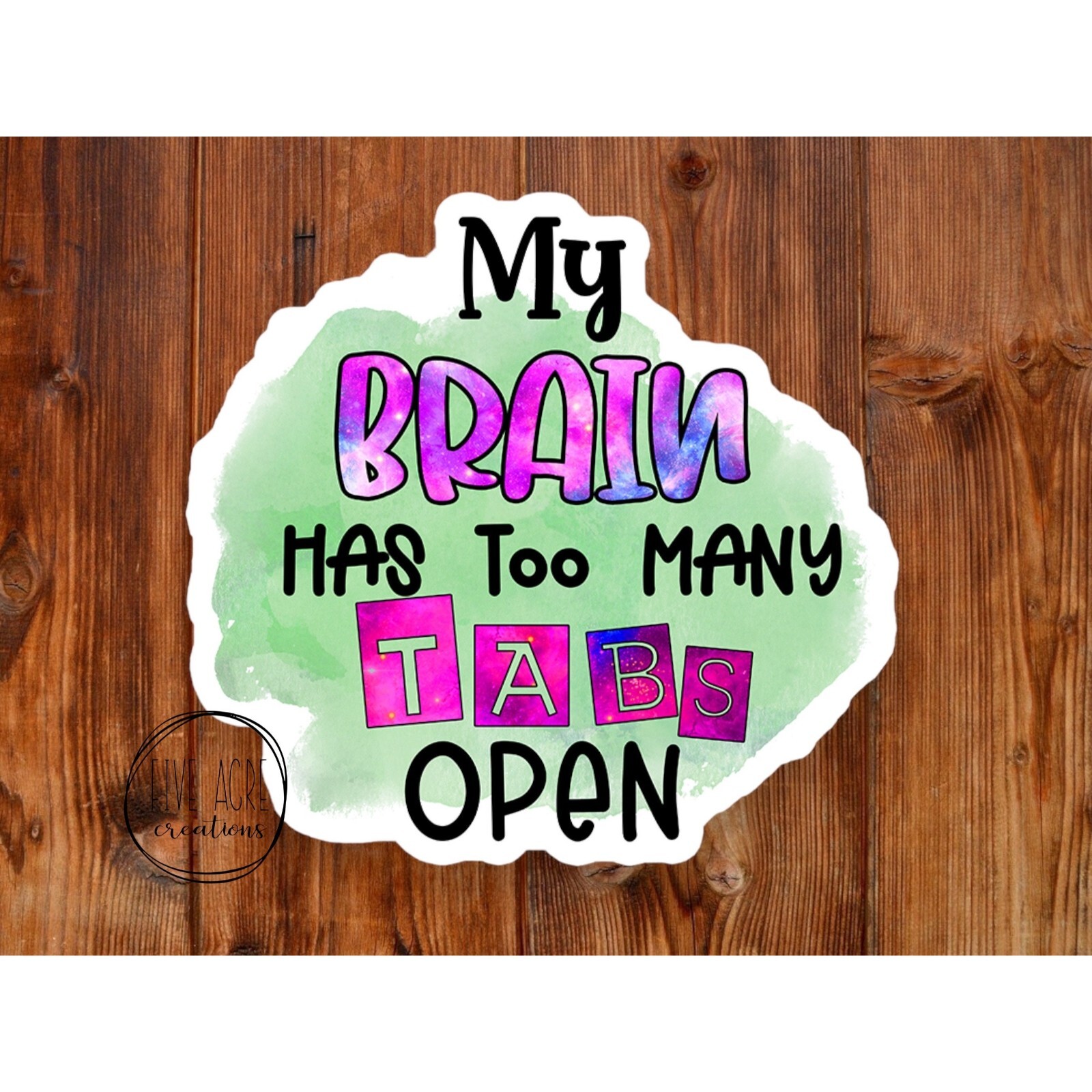 My Brain Has Too Many Tabs Open | Sarcasm | Cute Laptop Decal | Sticker