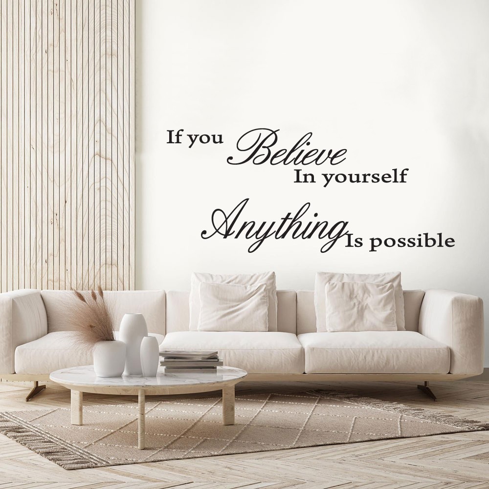 If You Believe in Yourself Anything is Possible Removable Wall Quotes Arts decal