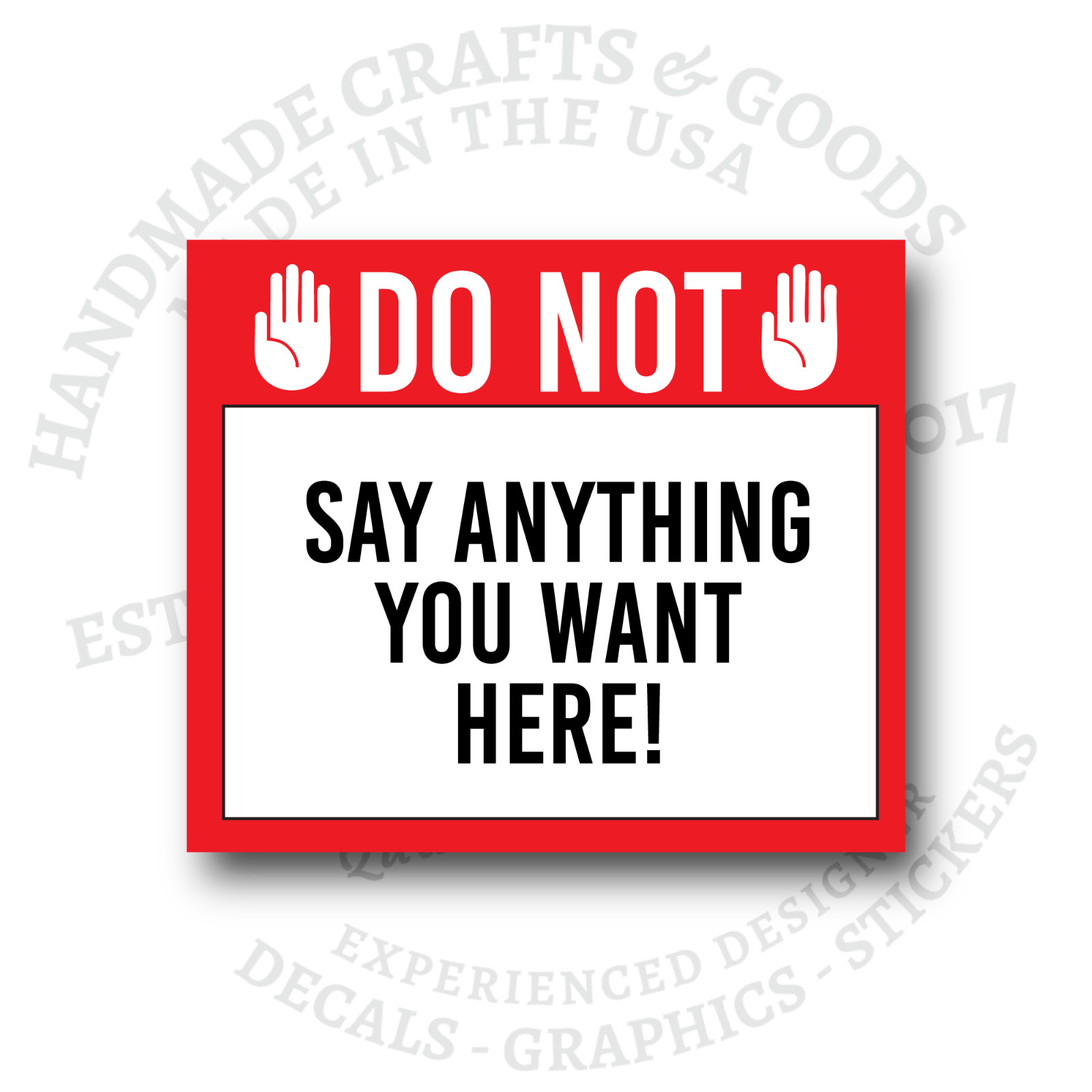 Custom Do Not Touch Sticker Decal Vinyl – Say Anything You Want! – Warning Label