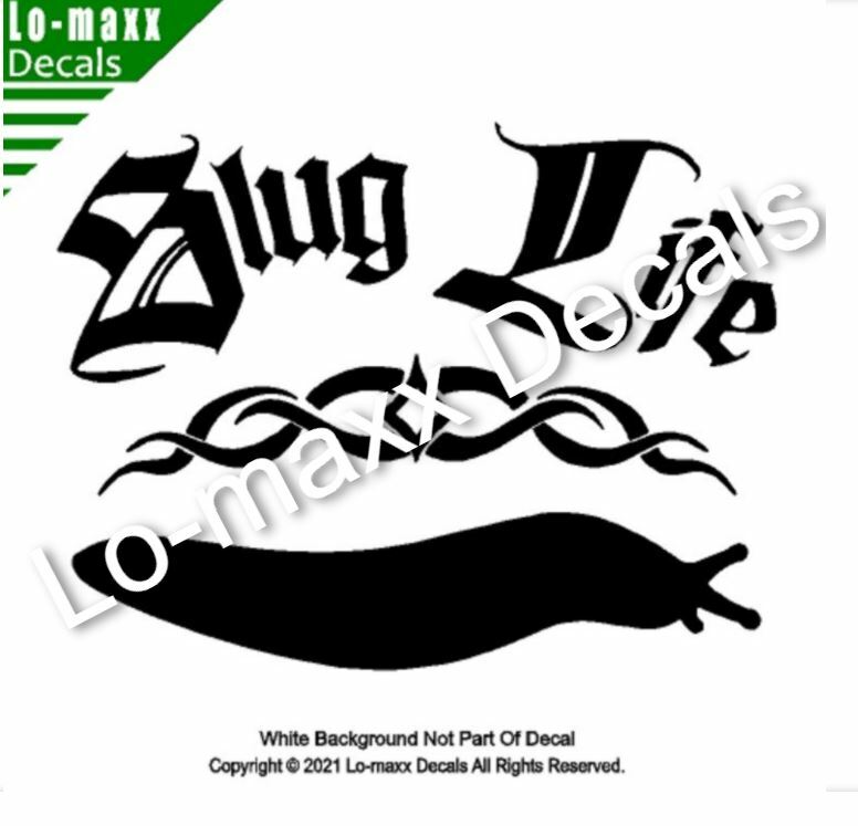 Slug Life Unique Cool Funny Car Truck Window High Quality Die Cut Vinyl Decal