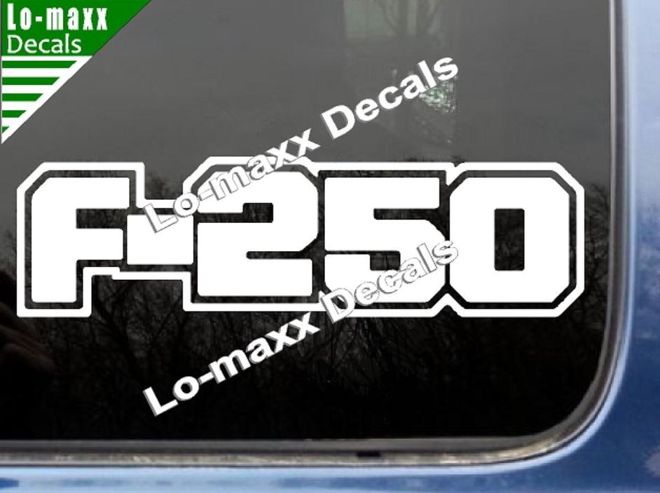 Ford F-250 Custom Lettering Graphics High Performance Die Cut Vinyl Decal