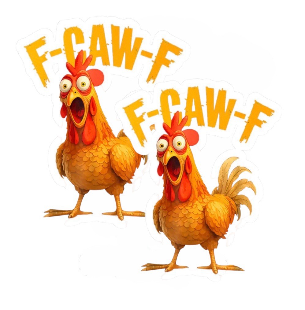 2 PACK CHICKEN F-CAW-F 5” INCH Waterproof Vinyl Sticker Decal Set Lot F OFF!