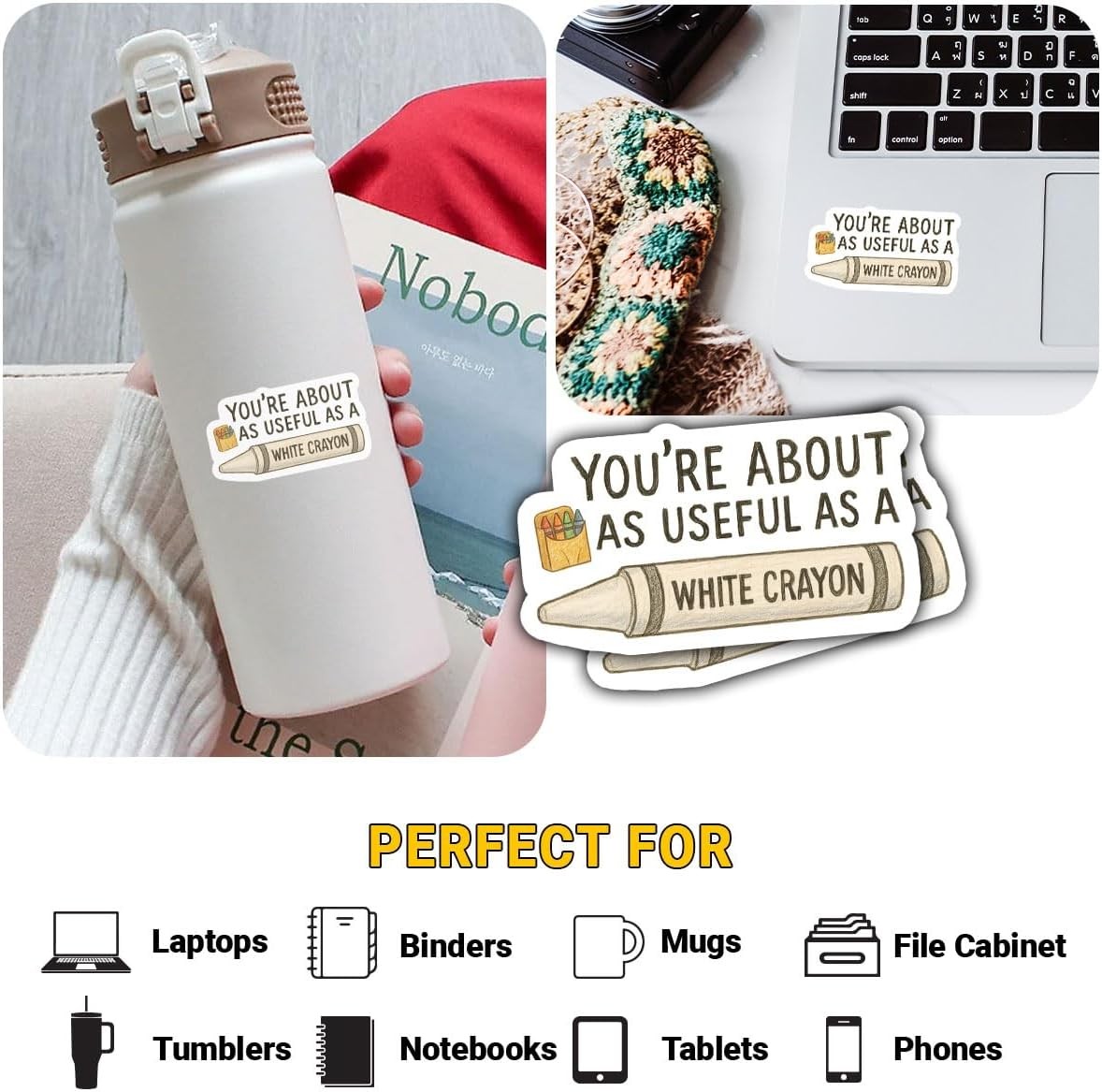 3Pcs You’re About as Useful as a White Crayon Sticker Sarcastic Gift for Humor L