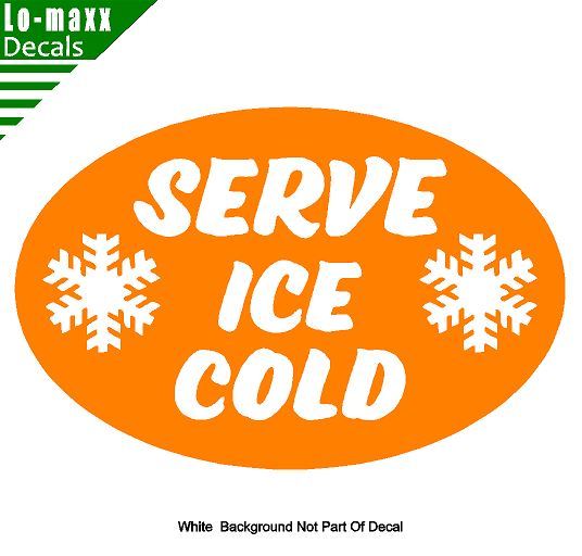 Serve Ice Cold Unique Premium Quality Various Sizes & Colors Die Cut Vinyl Decal