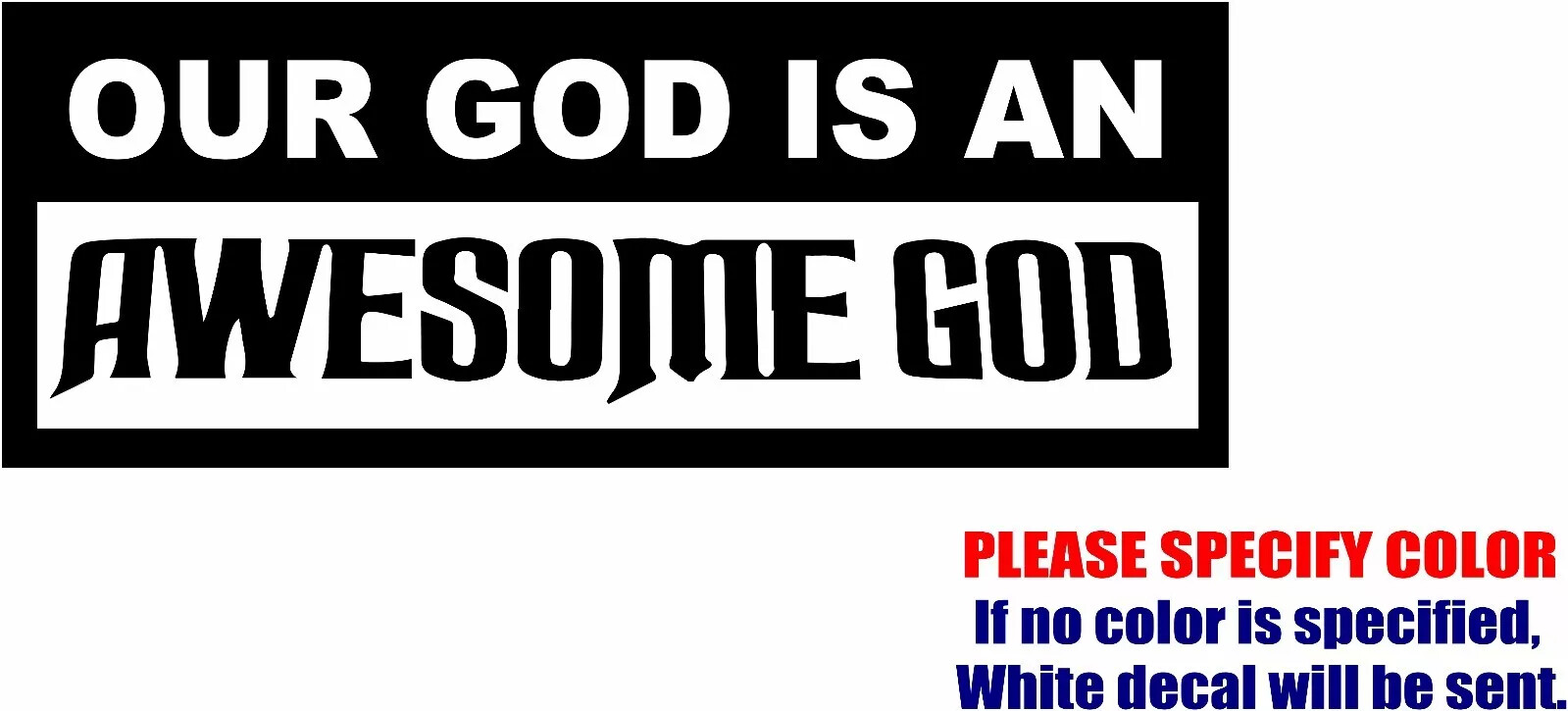 Awesome God Adhesive Vinyl Decal Sticker Car Truck window Various Sizes