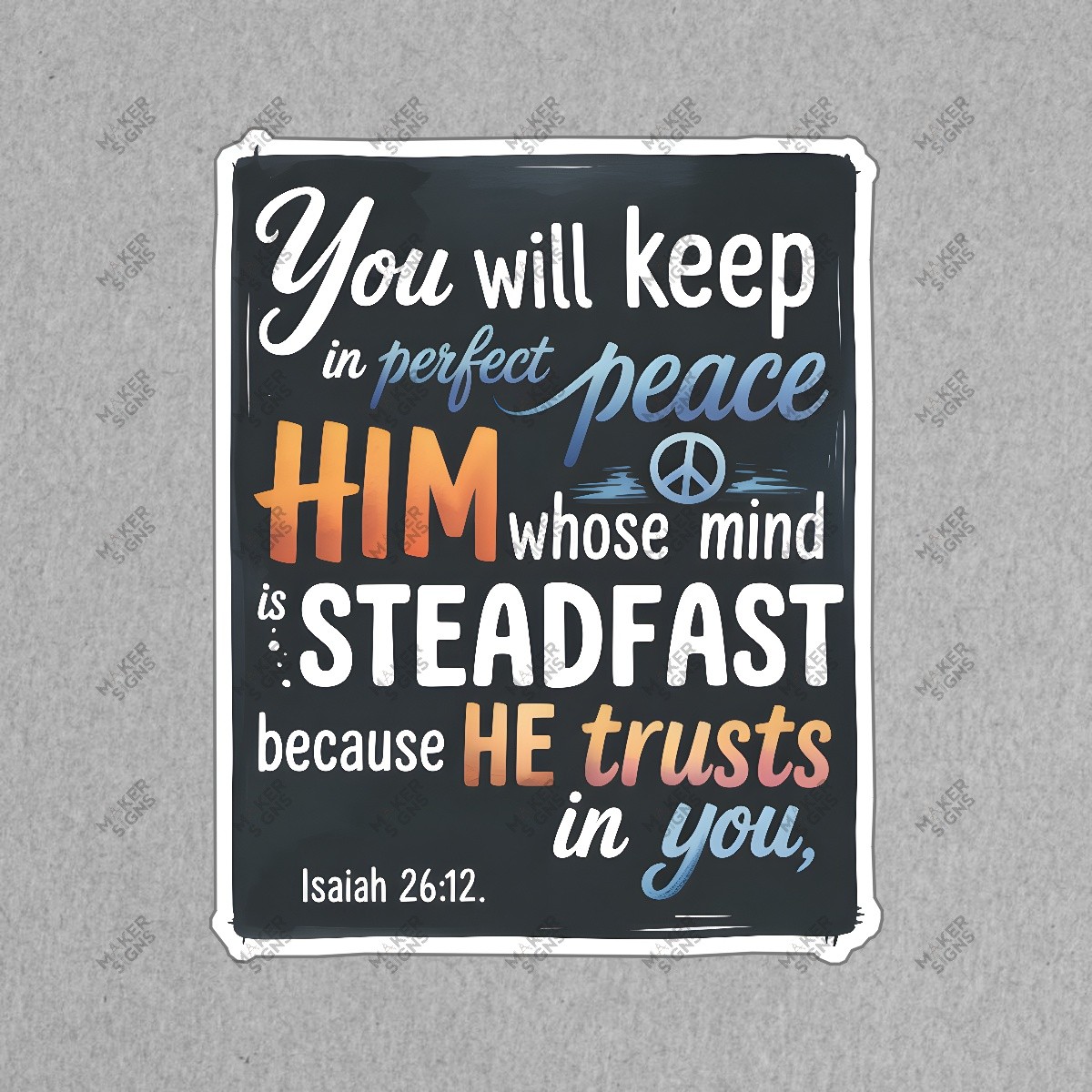 Motivational Wall Art Sign You Will Keep in Perfect Peace #8226