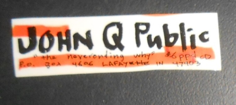 John Q Public Small Bumper Sticker Vintage Original 4×1 The Never Ending Why