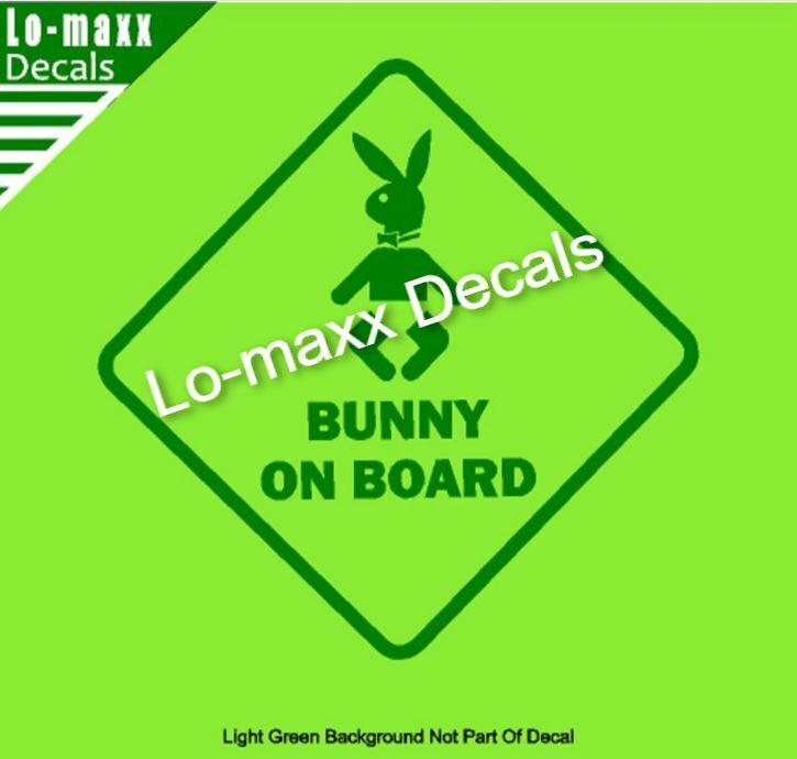 Bunny On Board Funny Original Design Superior Quality Die Cut Vinyl Decal