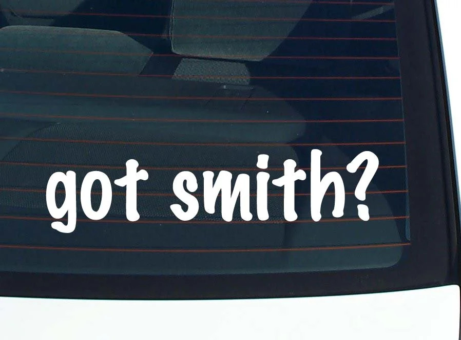 got smith? FUNNY VINYL CAR DECAL STICKER FAMILY LAST NAME