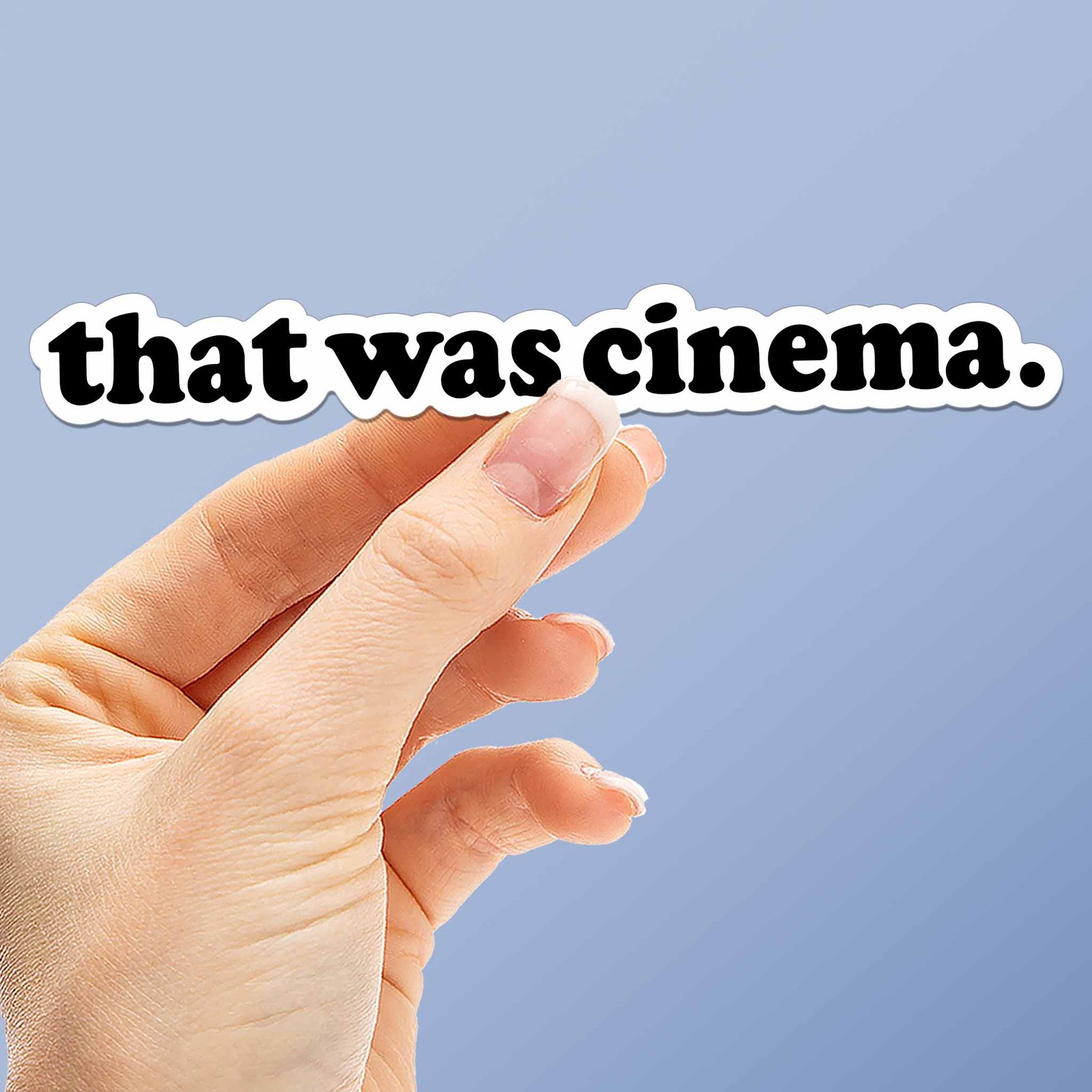 That Was Cinema Sticker for Laptop – Funny Pop Culture Decal for Water Bottle