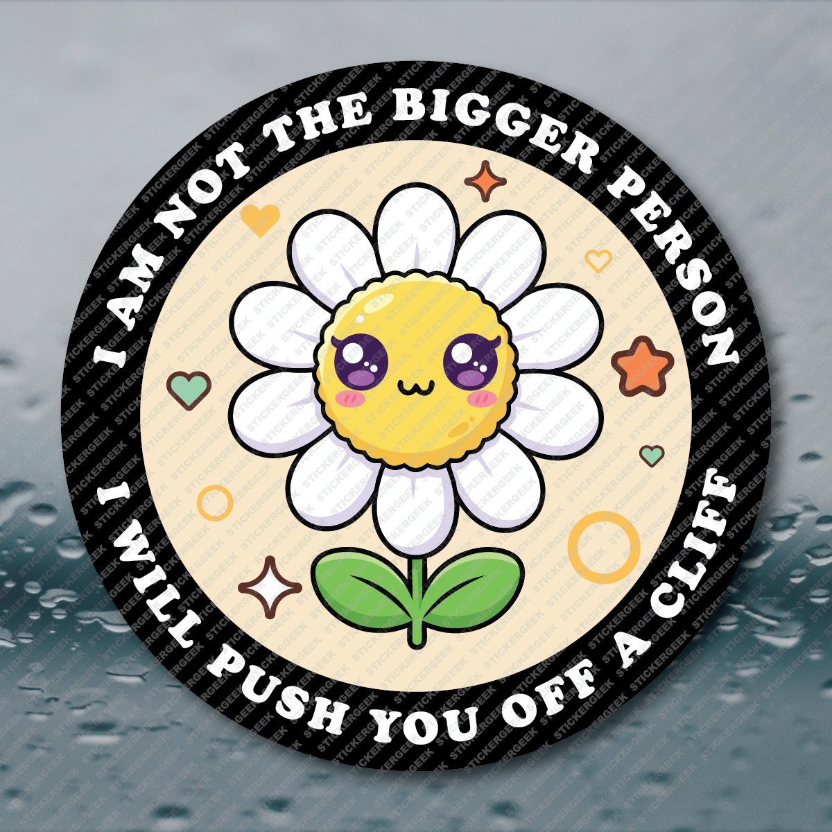 I Am Not The Bigger Person I Will Push You Funny Adult Humor Meme Prank Sticker