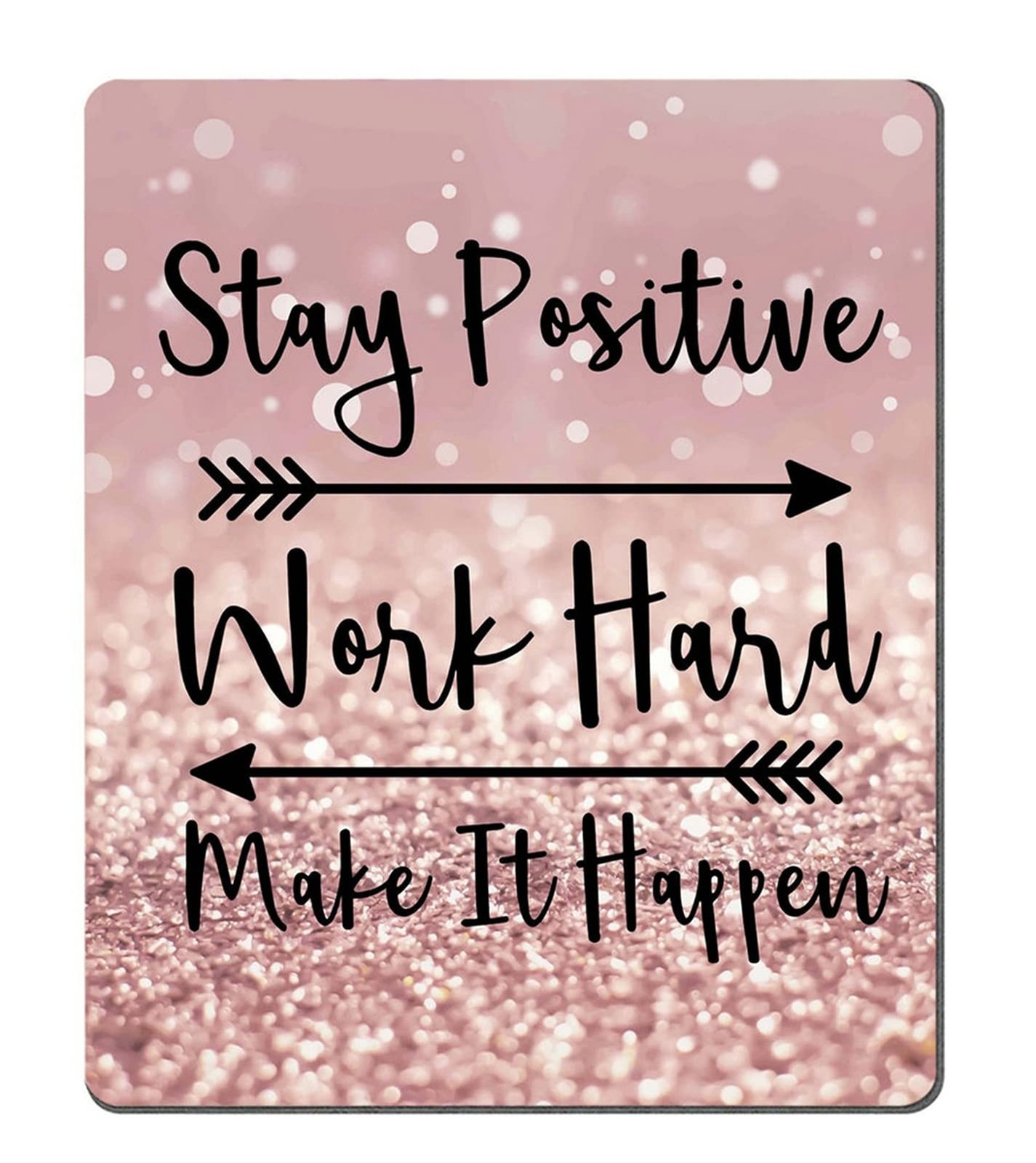 Gaming Mouse Pad Custom, Stay Positive Work Hard and Make It Happen Inspirati…