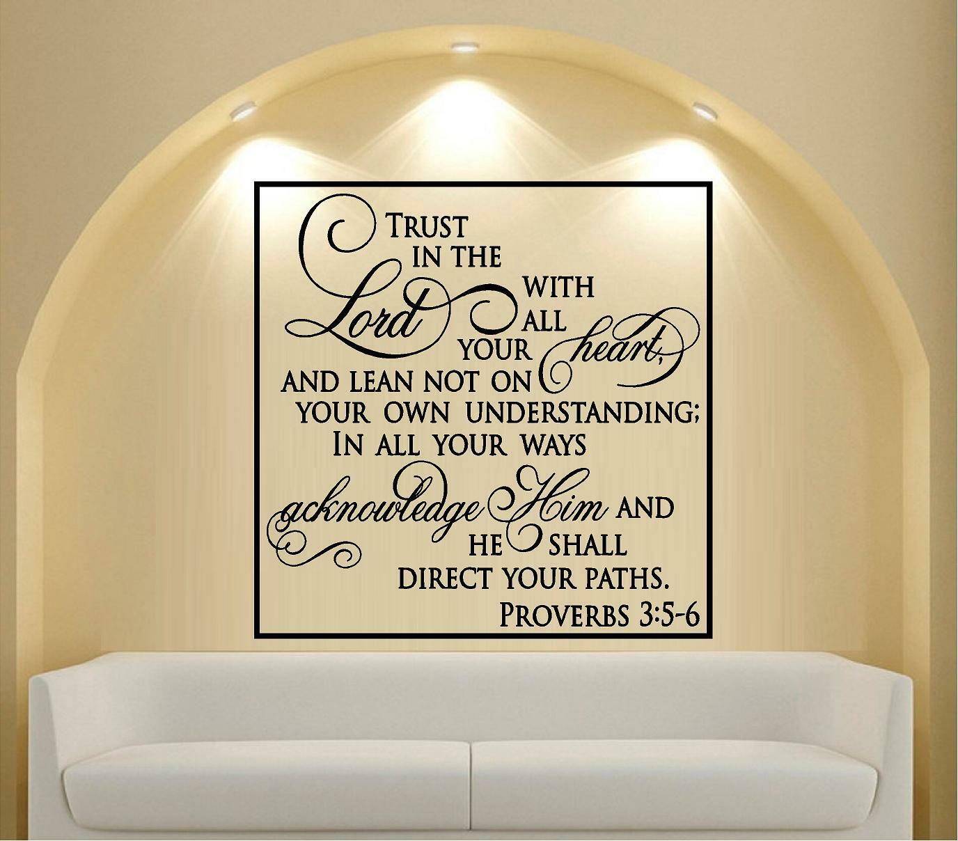 Trust In the Lord Proverbs 3:5-6 Decal Home Décor 20" x 20"