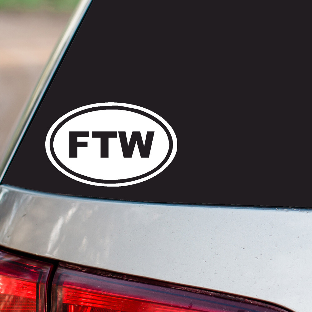 FTW Sticker For The Win oval all chrome & regular vinyl color choices