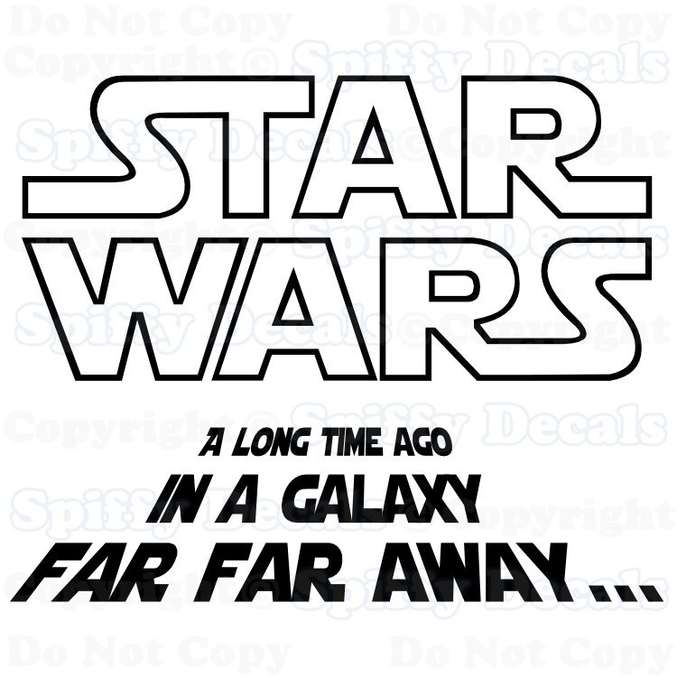 STAR WARS A LONG TIME AGO GALAXY FAR FAR AWAY Quote Vinyl Wall Decal Kids Room