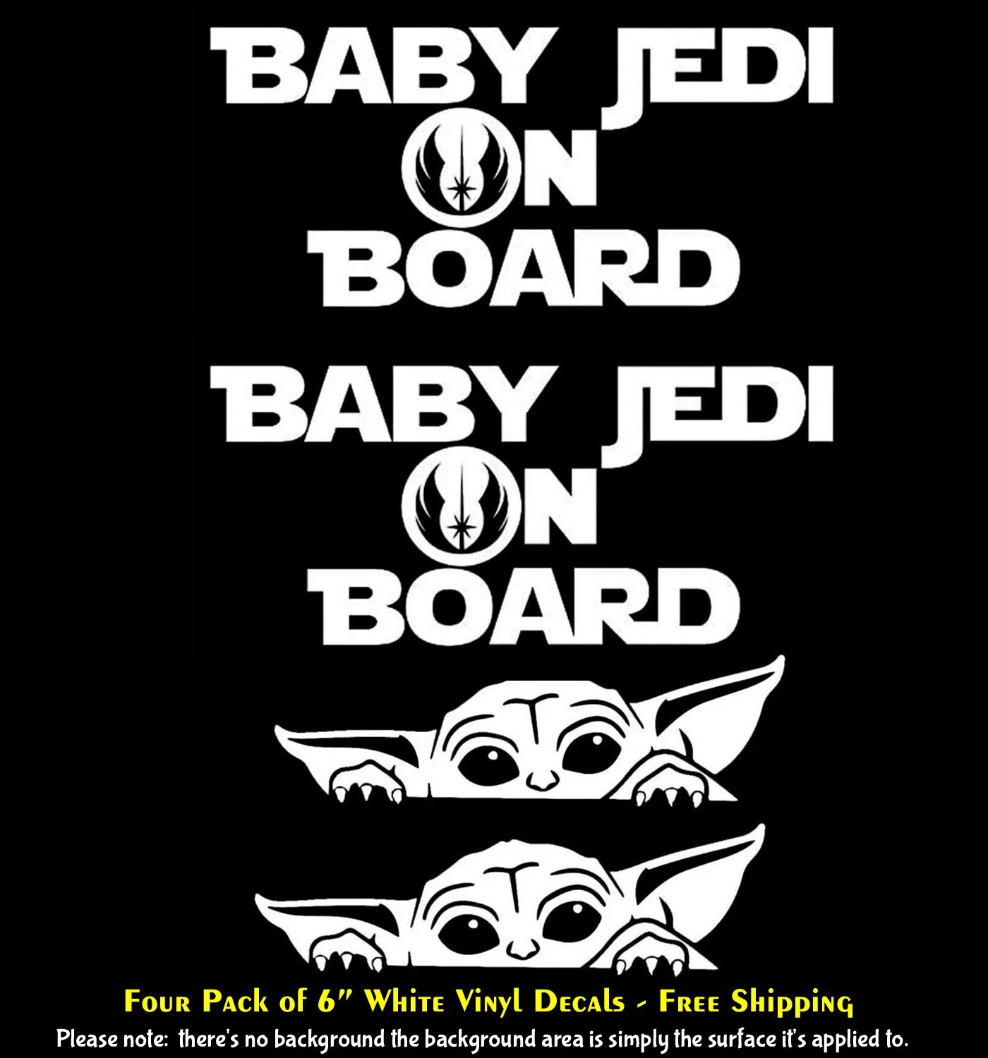 Two Baby Jedi on Board &Two Peeking Baby Yoda Four PK 6" White Vinyl Decals