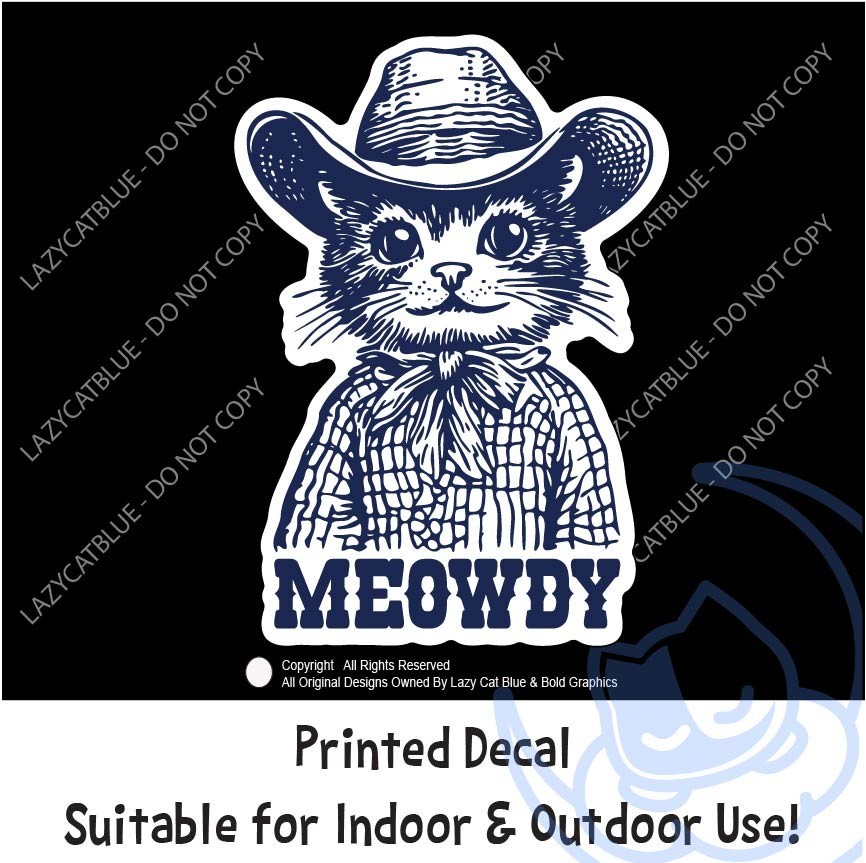 Meowdy Cat Decal Sticker Cowboy Hat Western Country Vibes Kitty Decor Pardner