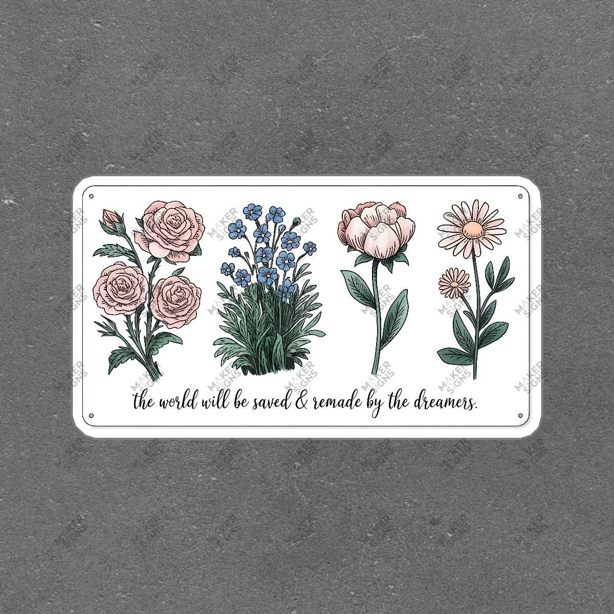 Whimsical Floral Wall Art Sign Inspirational Quote Dreamers Decor #7567