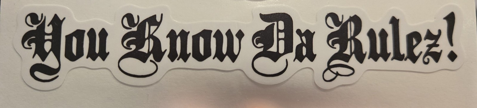 New Vinyl " You Know Da Rulez!" Sticker Decal Hawaii Hawaiian Hic Surf Island