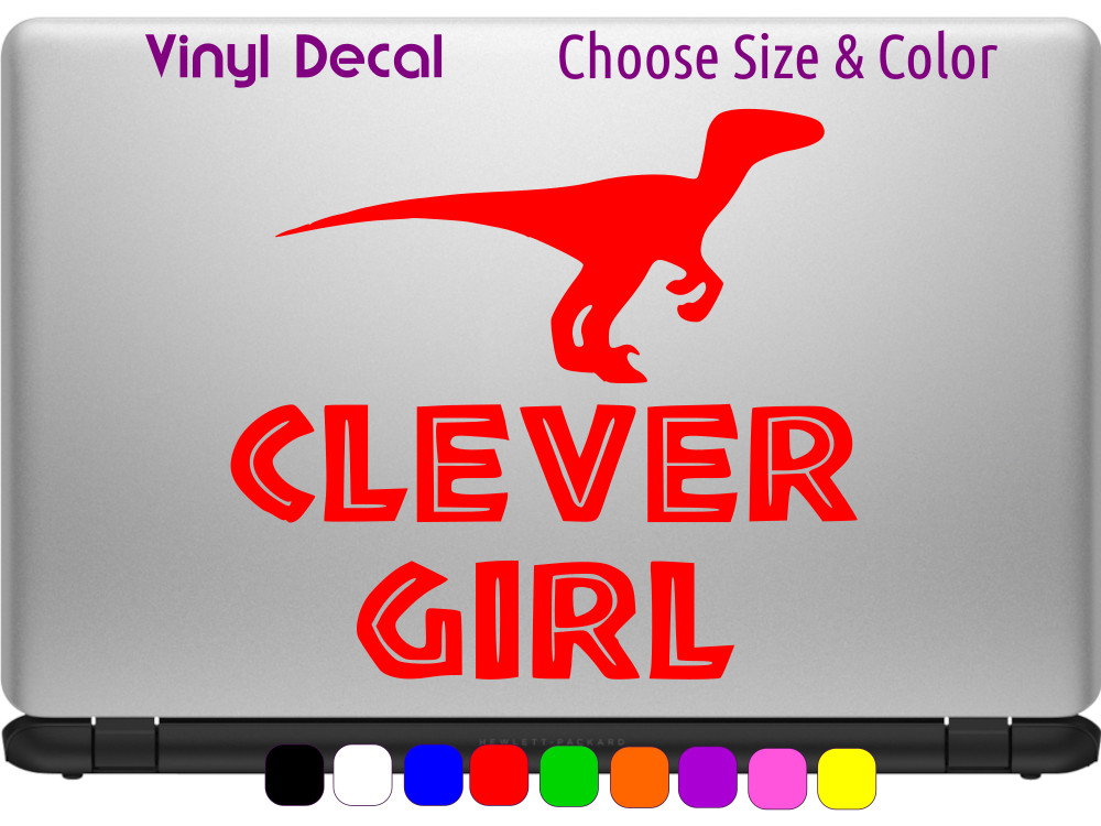 Clever Girl Raptor Jurassic Park Decal Wall Laptop Car Window CHOOSE SIZE COLOR