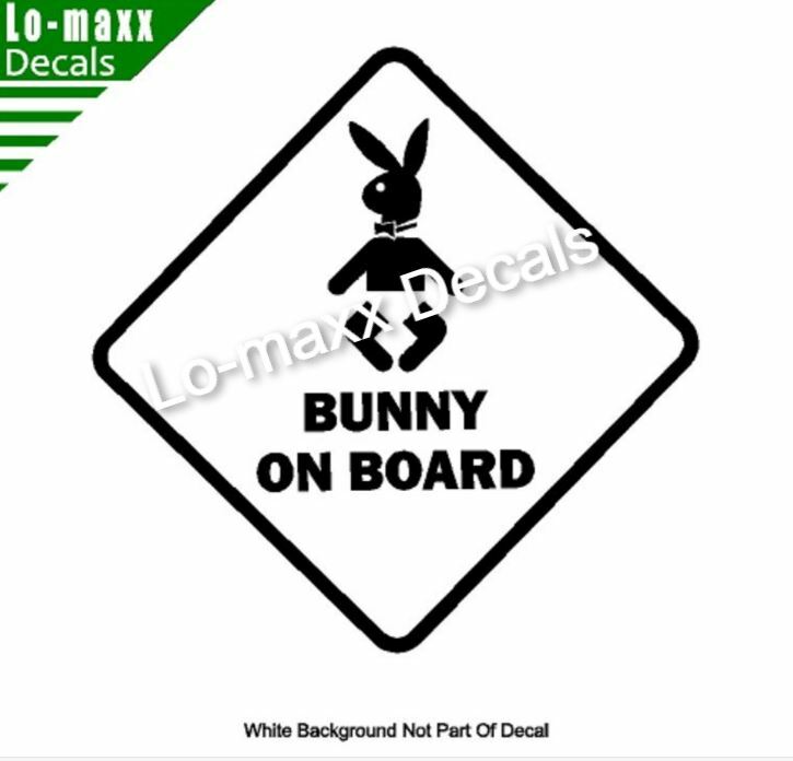 Bunny On Board Funny Original Design Superior Quality Die Cut Vinyl Decal
