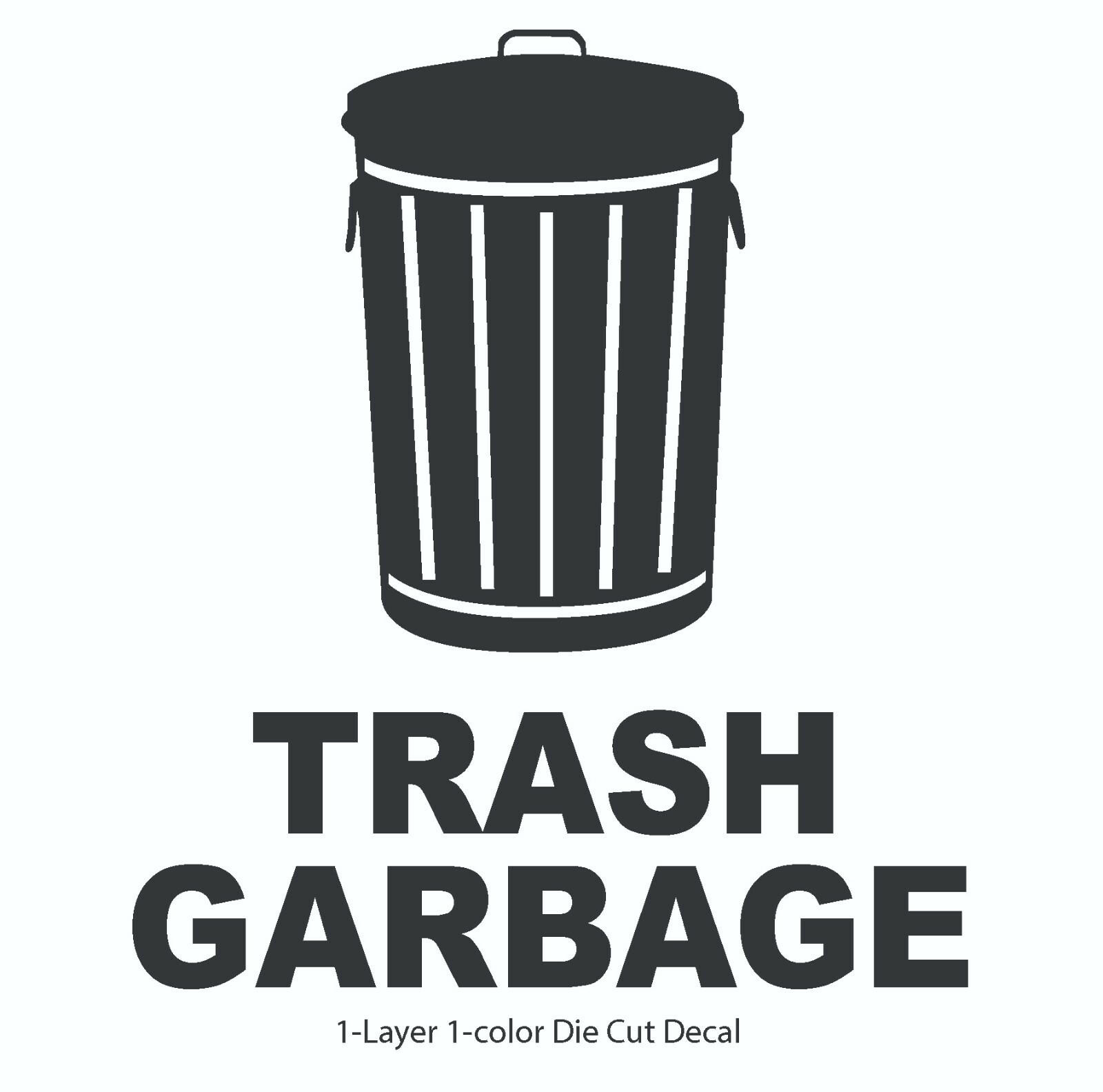 2" – 24" Trash Garbage Decal Sign&Text – Die Cut Vinyl Decal Sticker for Bins