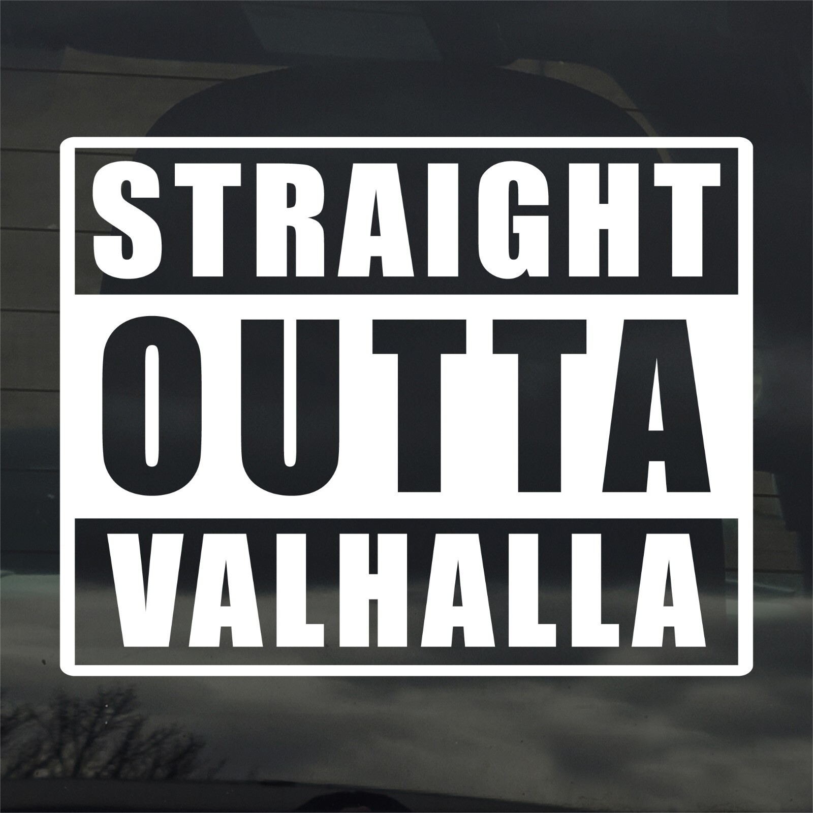 Straight Outta Valhalla Custom Vinyl Sticker / Decal Viking Norse Odin Thor Loki