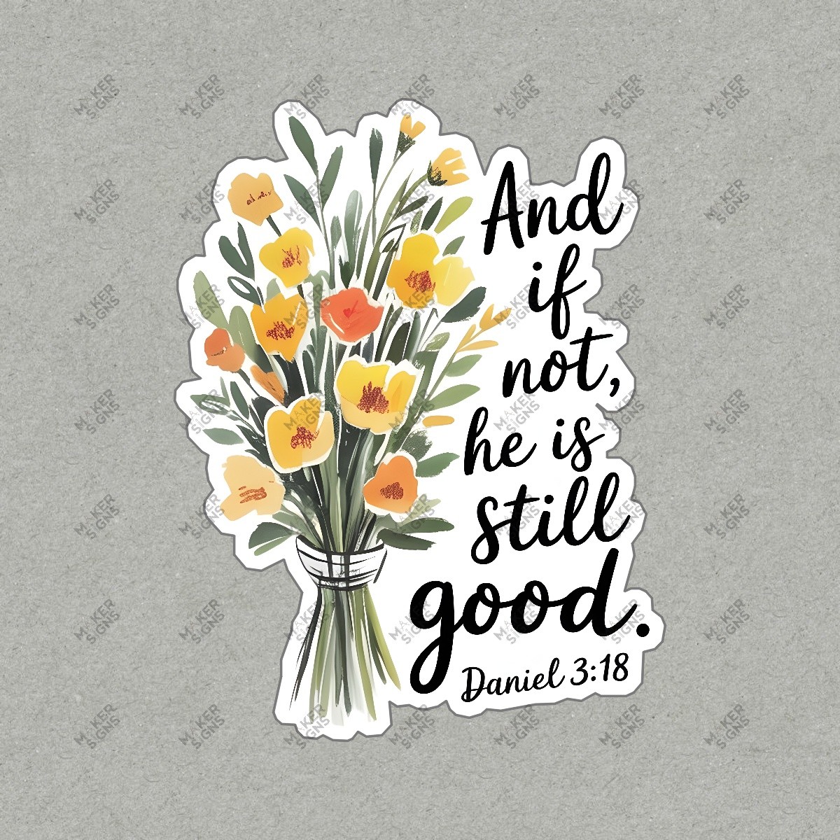 Inspirational Floral Art Print And If Not, He Is Still Good Daniel #7435
