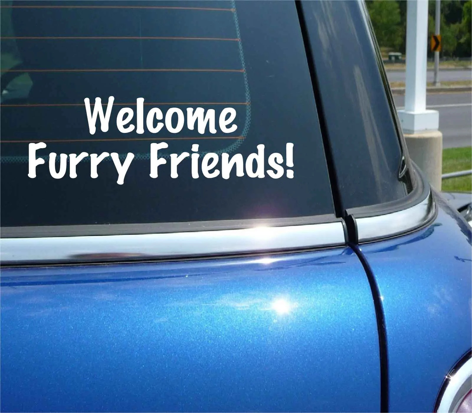 WELCOME FURRY FRIENDS DECAL STICKER FUNNY ANIMAL PET CAT DOG CAR TRUCK