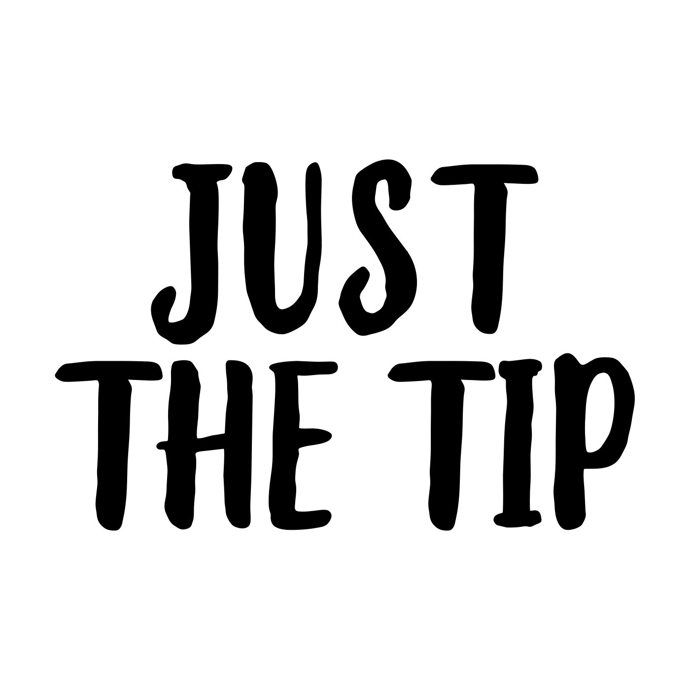 Just the Tip Vinyl Decal Sticker | Funny Bathroom Cleaning Bottle Label