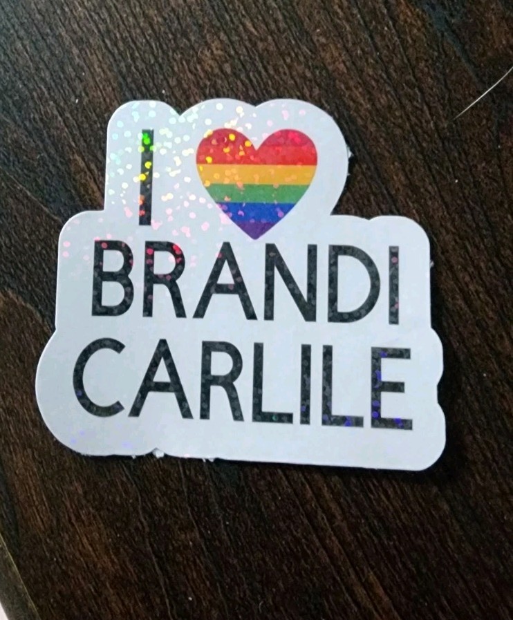 I Love Brandi Carlile/ Computer/Car/Cup Sticker/Holographic 3×3