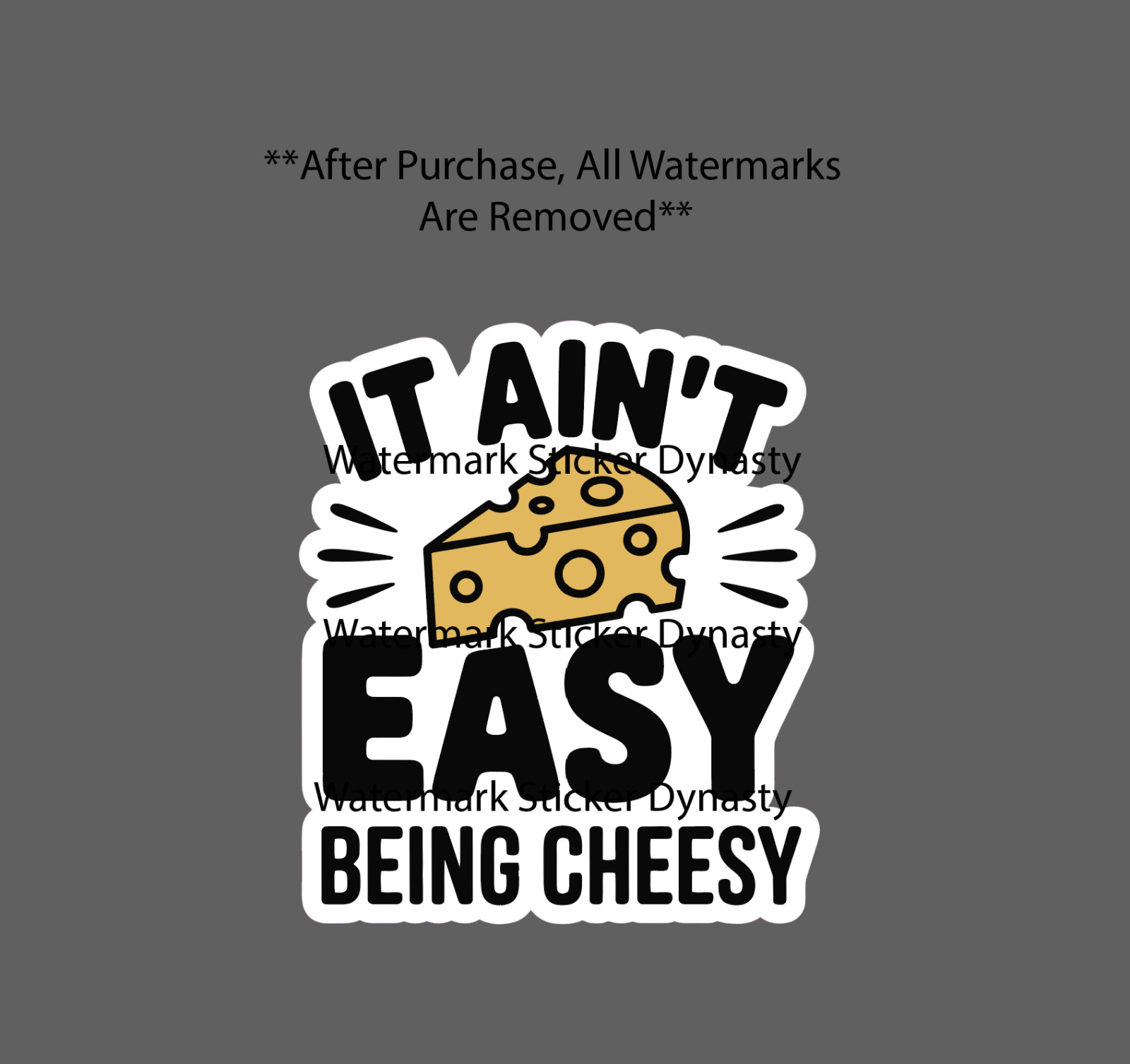 Ain't Easy Being Cheesy Sticker Waterproof Decal Quote Dad Joke Funny Gift NEW