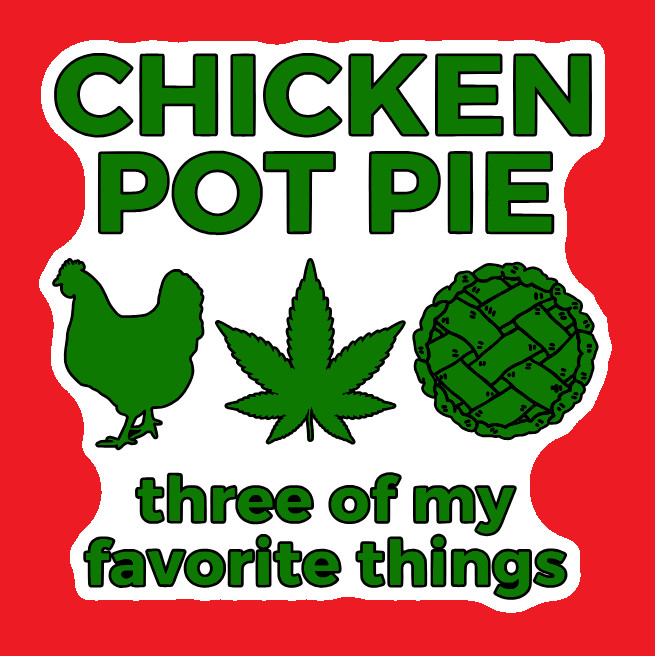 Chicken Pot Pie Weed Decal Weatherproof Stickers UV Safe Durable Added Vinyl Top