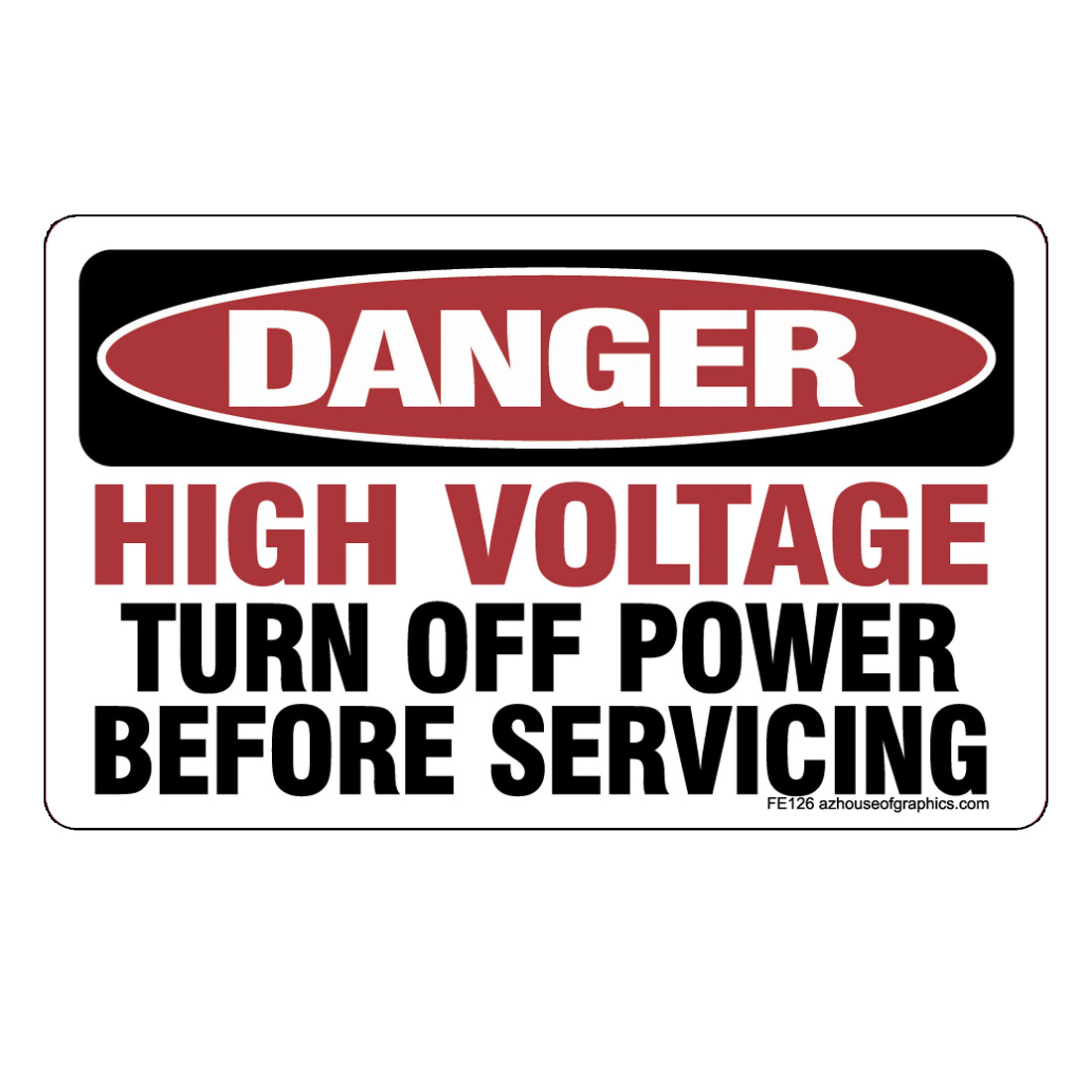 DANGER High Volt Turn Off Sticker – OSHA Safety vinyl decal sign warning FE126