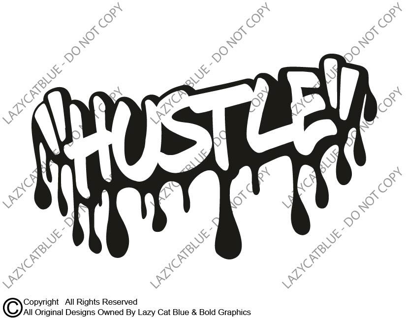 Hustle Drip Decal Graffiti Writing King Queen Sticker Car Urban Street Side Gig