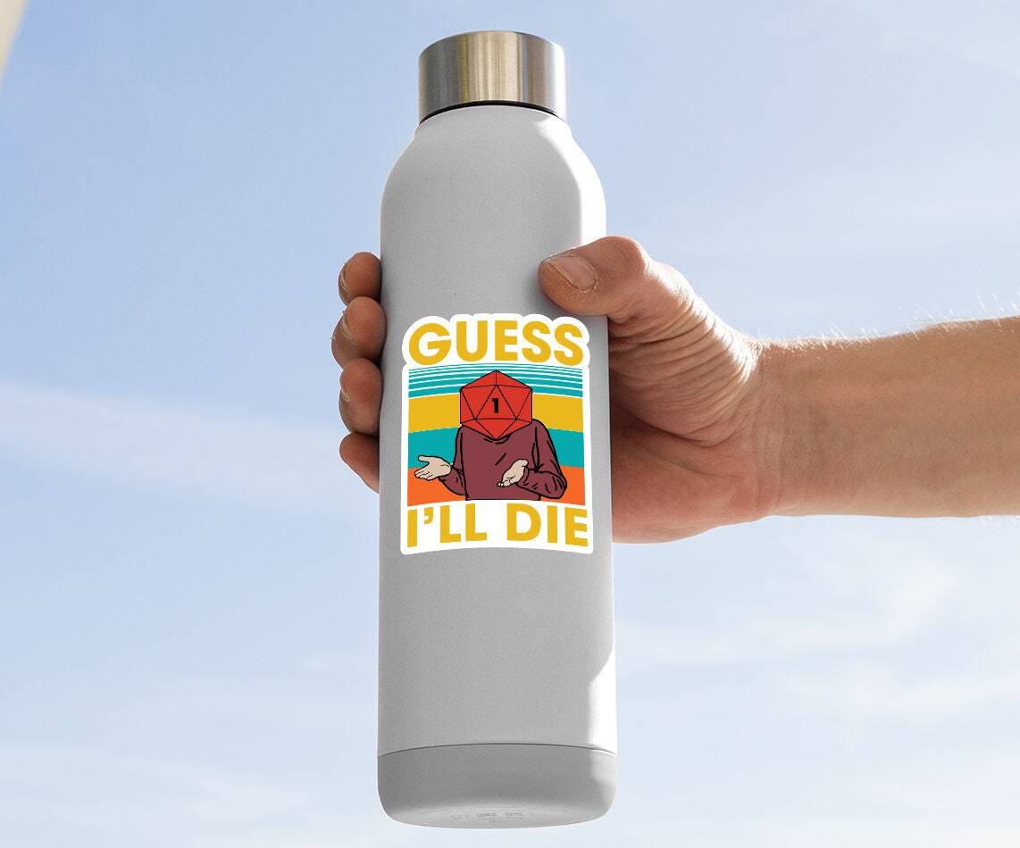 Guess I Will Die Vintage Sticker, DnD Gaming Sticker, Dungeons And Dragons