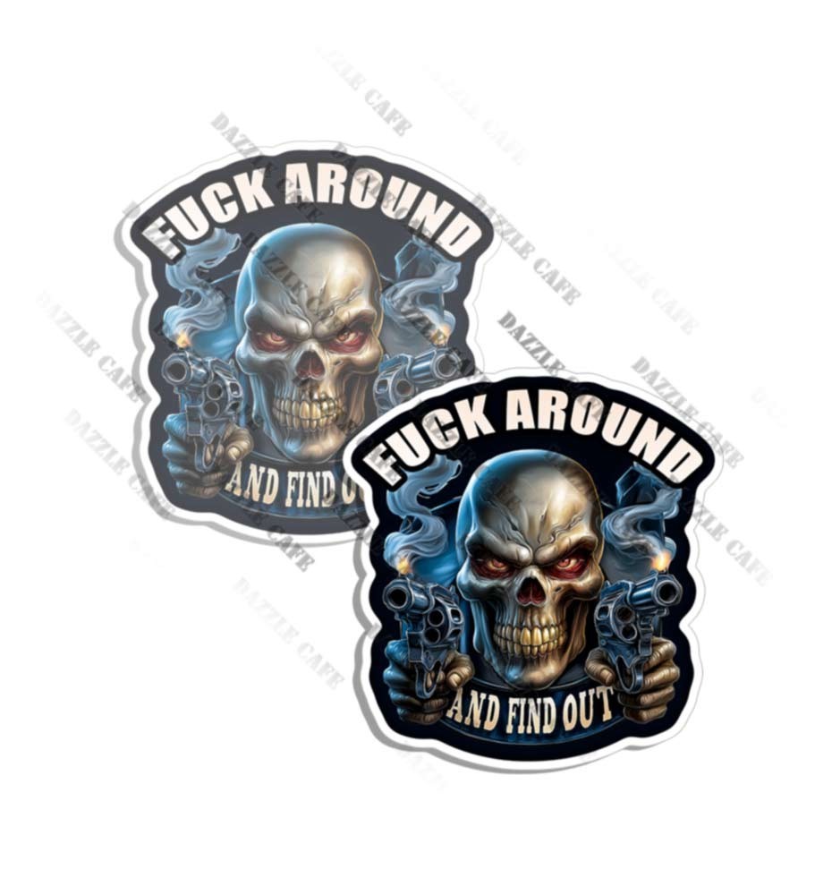 F around and find out Sticker Vinyl waterproof Skull Revolver Made in USA 2 PACK