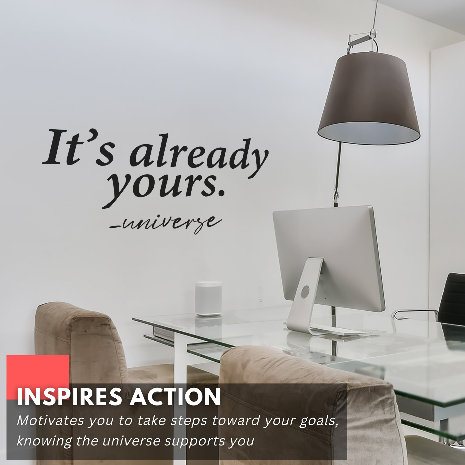 Inspirational Wall Decal Quote – It's Already Yours – Motivational Home Decor