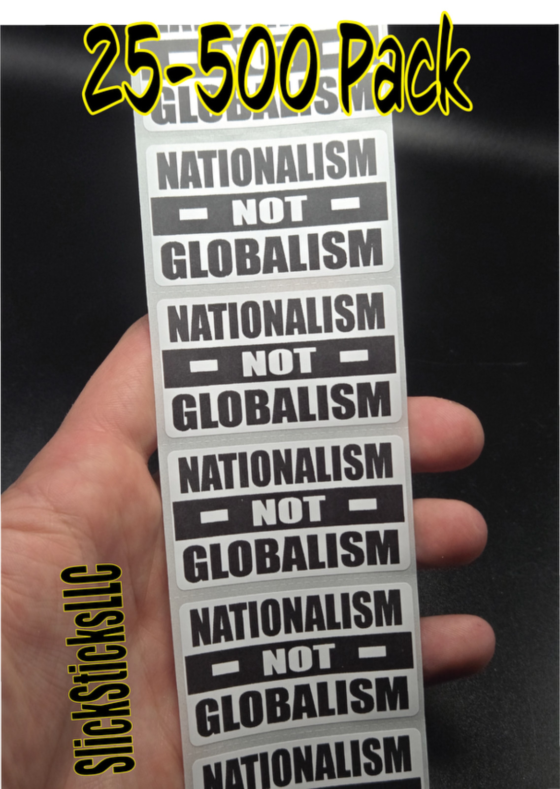 "NATIONALISM NOT GLOBALISM " 25-500pc stickers bulk decals labels pro republican