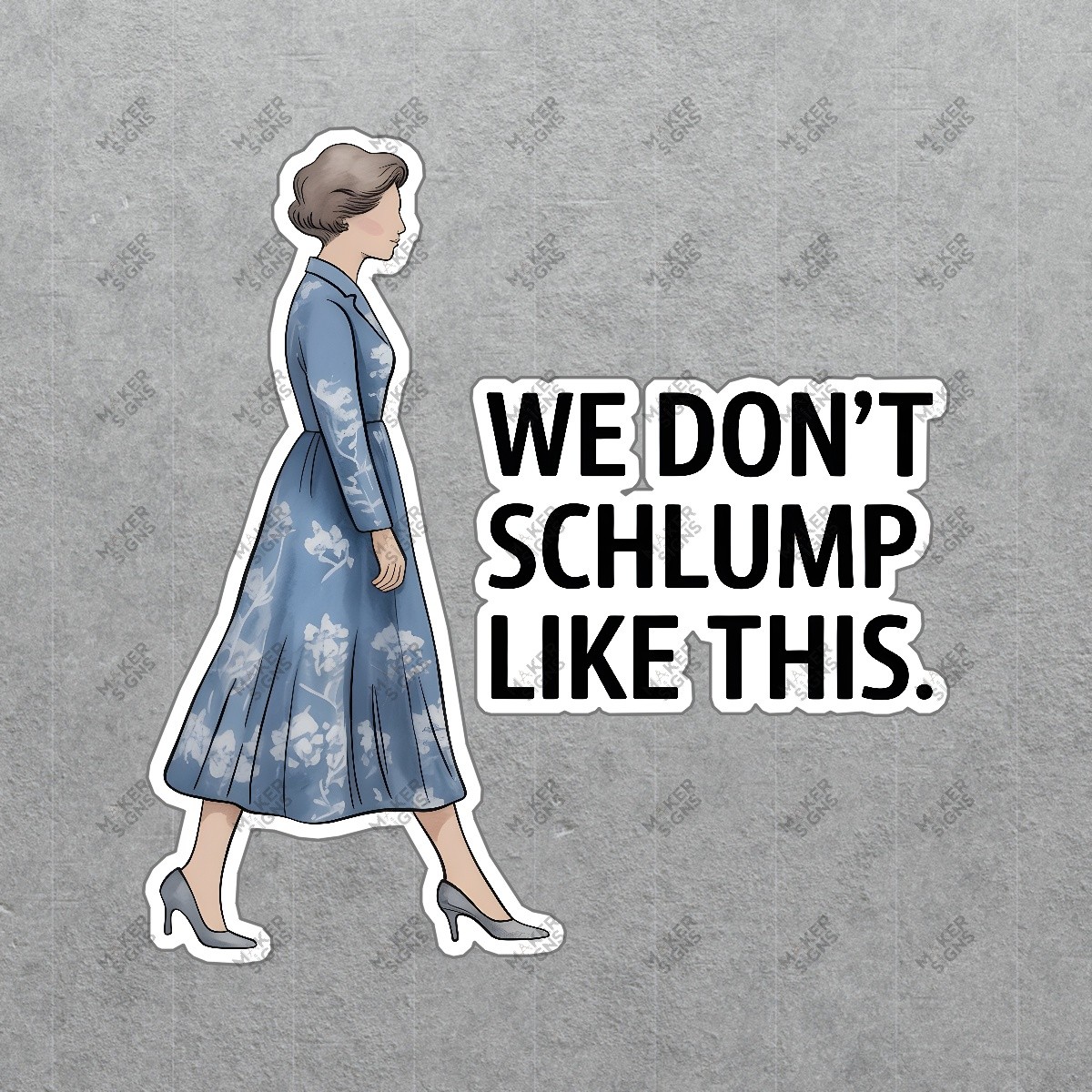 Stylish Motivational Wall Art We Dont Schlumpp Like This Chic Cartoon #7506